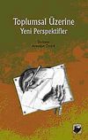Toplumsal &Uuml;zerine Yeni Perspektifler