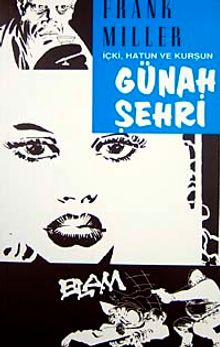 Günah Şehri 6 / İçki, Hatun ve Kurşun