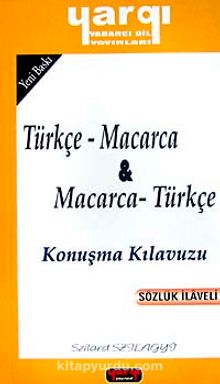 Türkçe - Macarca / Macarca - Türkçe Konuşma Kılavuzu