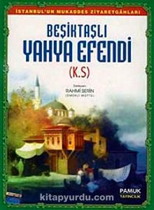 Beşiktaşlı Yahya Efendi (Büyük Boy-Renkli) (Evliya-010)