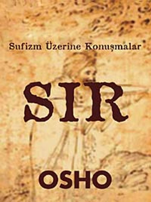 Sır & Sufizm Üzerine Konuşmalar