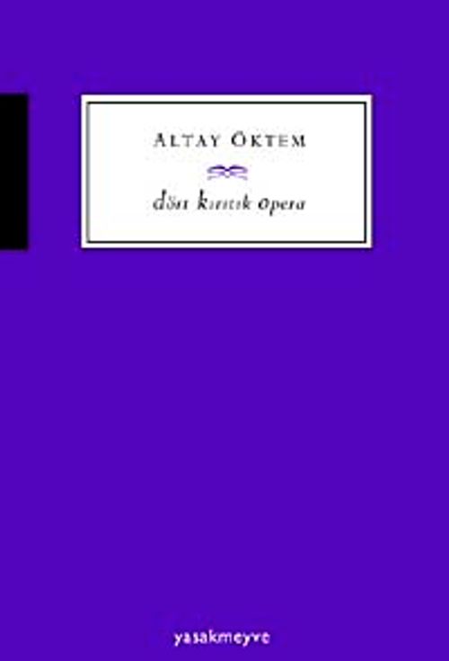 Dört Kırıtık Opera