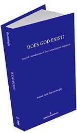 Does God Exist? Logical Foundations of the Cosmological Argument