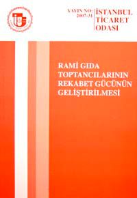 Rami Gıda Toptancılarının Rekabet Gücünün Geliştirilmesi
