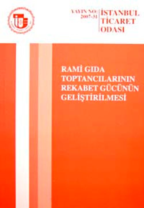 Rami Gıda Toptancılarının Rekabet Gücünün Geliştirilmesi