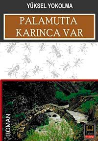 Palamutta Karınca Var