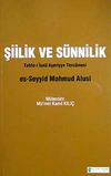 Şiilik ve S&uuml;nnilik (Tuhfe-i İsna Aşerriye Terc&uuml;mesi)