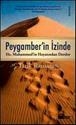 Peygamberin İzinde & Hz. Muhammed'in Hayatından Dersler