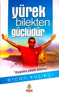 Yürek Bilekten Güçlüdür (Ciltli)