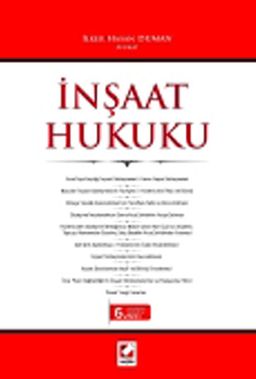 İnşaat Hukuku Açıklamalı - İçtihatlı  (Ciltli)