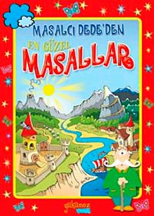 Masalcı Dede'den En Güzel Masallar