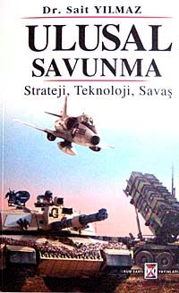 Ulusal Savunma & Strateji, Teknoloji, Savaş