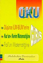 Oku & Düşünce İlim-Bilim'lerine Giriş-Kur'an'ı Kerim Matematiğine Giriş-Fail'un Matematiğine Giriş