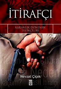 İtirafçı & Karanlık Dönemin Tetikçileri