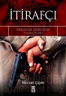 İtirafçı & Karanlık Dönemin Tetikçileri