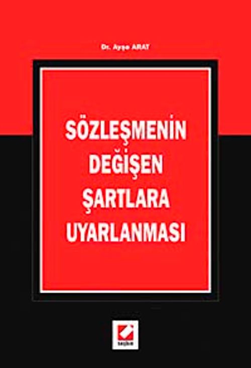 Sözleşmenin Değişen Şartlara Uyarlanması