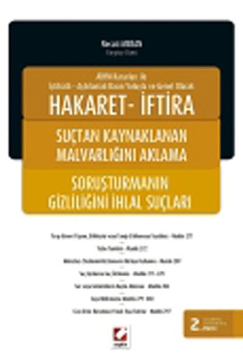 Hakaret - İftira & Suçtan Kaynaklanan Malvarlığını Aklama ve Soruşturmanın Gizliliğini İhlal Suçları