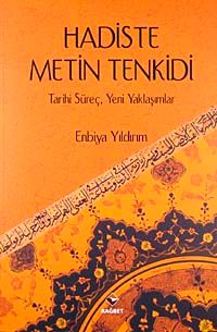 Hadiste Metin Tenkidi & Tarihi Süreç-Yeni Yaklaşımlar