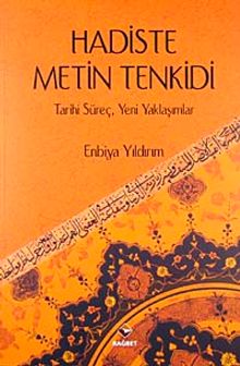 Hadiste Metin Tenkidi & Tarihi Süreç-Yeni Yaklaşımlar