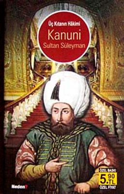 Üç Kıtanın Hakimi Kanuni Sultan Süleyman (Cep Boy)