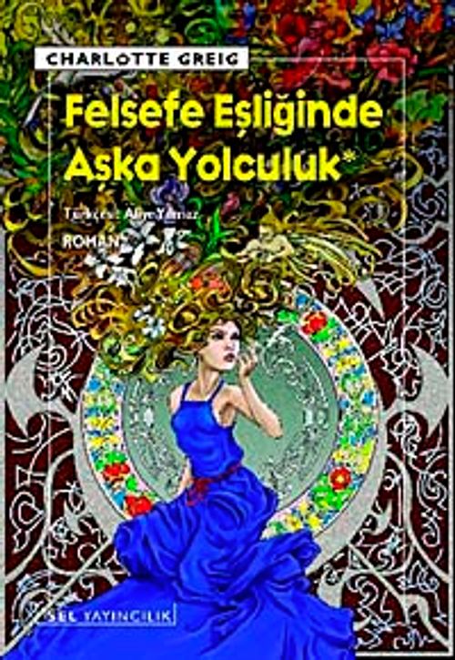 Felsefe Eşliğinde Aşka Yolculuk