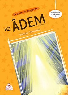 İlk İnsan İlk Peygamber Hz. Adem