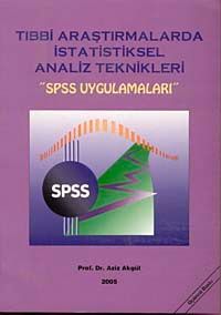 Tıbbi Araştırmalarda İstatistiksel Analiz Teknikleri & SPSS Uygulamaları