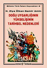 Doğu Uygarlığının Yükselişinin Tarihsel Nedenleri