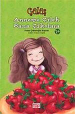 Gülüş : Anneme Çilek Bana Çikolata