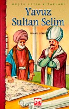 Yavuz Sultan Selim / Fetih Kitapları