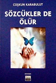 Sözcükler de Ölür