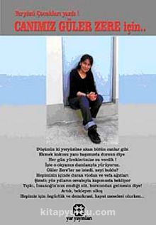 Yeryüzü Çocukları Yazdı! Canımız Güler Zere İçin - Kolektif