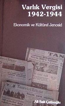 Varlık Vergisi 1942 - 1944 & Ekonomik ve Kültürel Jenosid