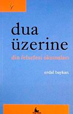 Dua Üzerine & Din Felsefesi Okumaları