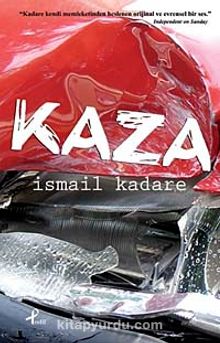 Kaza - İsmail Kadare
