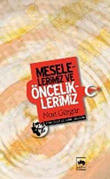 Meselelerimiz ve Önceliklerimiz