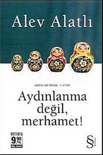 Aydınlanma Değil, Merhamet! - Gogol' un İzinde I.Kitap (Cep Boy)