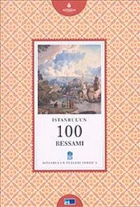 İstanbul'un 100 Ressamı & İstanbul'un Yüzleri Serisi 1