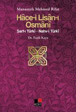 Hace-i Lisan-ı Osmani & Sarf-ı Turki - Nahv-i Turki