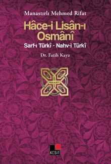 Hace-i Lisan-ı Osmani & Sarf-ı Turki - Nahv-i Turki