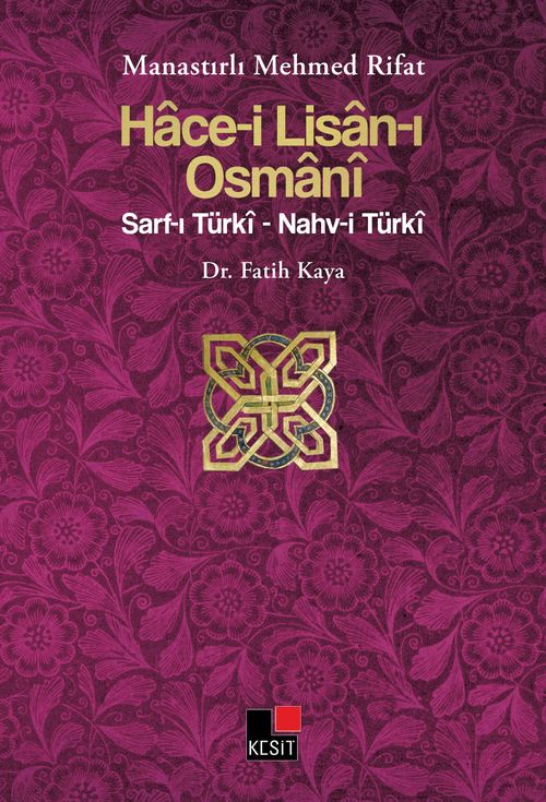 Hace-i Lisan-ı Osmani & Sarf-ı Turki - Nahv-i Turki