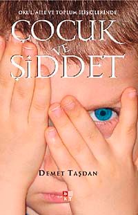 Çocuk ve Şiddet & Okul, Aile ve Toplum İlişkilerinde