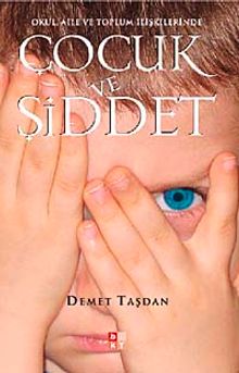 Çocuk ve Şiddet & Okul, Aile ve Toplum İlişkilerinde