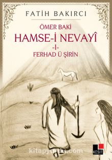 Hamse-i Nevayi 1 & Ferhad ü Şirin