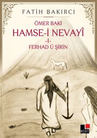 Hamse-i Nevayi 1 & Ferhad ü Şirin