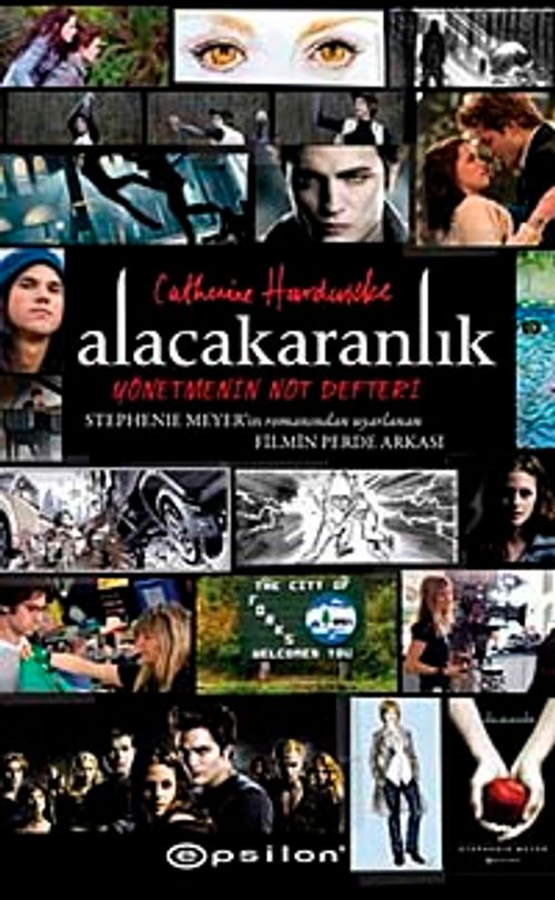Alacakaranlık & Yönetmeninin Not Defteri