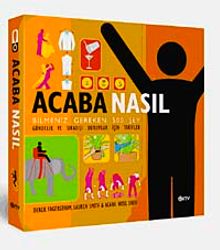 Acaba Nasıl & Bilmeniz Gereken 500 Şey Gündelik ve Sıradışı Durumlar İçin Tarifler