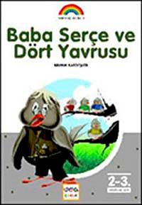 Baba Serçe ve Dört Yavrusu