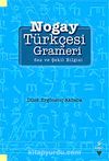 Nogay Türkçesi Grameri & Ses ve Şekil Bilgisi