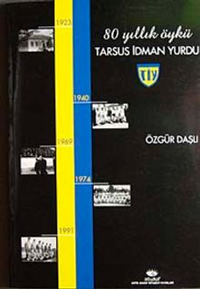 Tarsus İdman Yurdu & 80 Yıllık Öykü